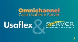 Case Omnichannel Usaflex e Server Softwares para Varejo