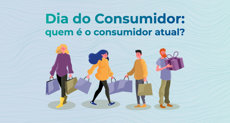 Dia do Consumidor: quem é o consumidor atual?